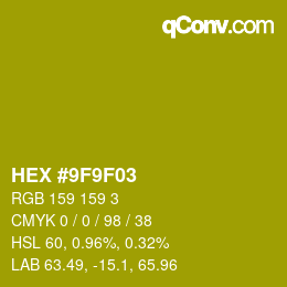 カラーコード: HEX #9F9F03 | qconv.com