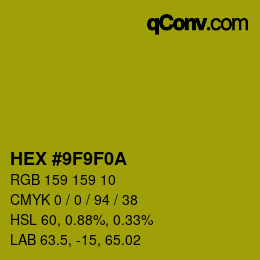 颜色代码: HEX #9F9F0A | qconv.com
