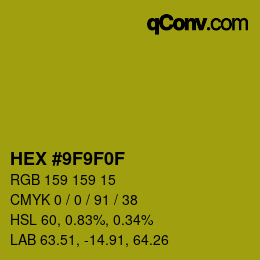 Color code: HEX #9F9F0F | qconv.com