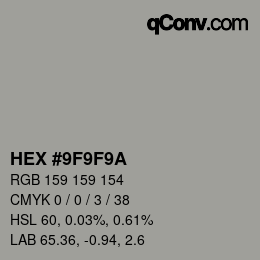 カラーコード: HEX #9F9F9A | qconv.com