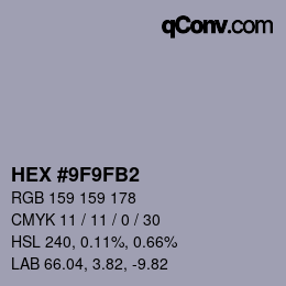 颜色代码: HEX #9F9FB2 | qconv.com