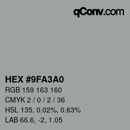 颜色代码: HEX #9FA3A0 | qconv.com