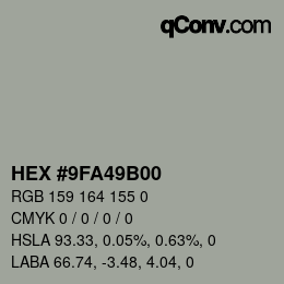 カラーコード: HEX #9FA49B00 | qconv.com