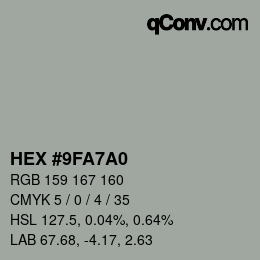 カラーコード: HEX #9FA7A0 | qconv.com