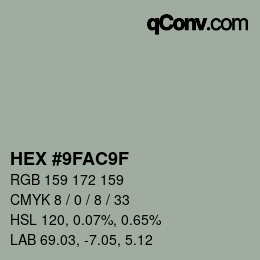 カラーコード: HEX #9FAC9F | qconv.com