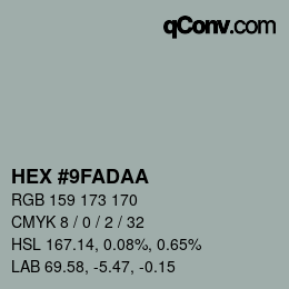 颜色代码: HEX #9FADAA | qconv.com
