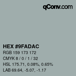 颜色代码: HEX #9FADAC | qconv.com