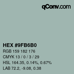 カラーコード: HEX #9FB6B0 | qconv.com