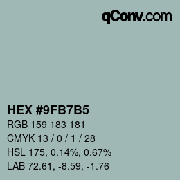 カラーコード: HEX #9FB7B5 | qconv.com