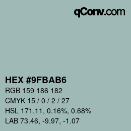 カラーコード: HEX #9FBAB6 | qconv.com