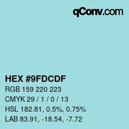 カラーコード: HEX #9FDCDF | qconv.com