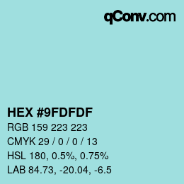 カラーコード: HEX #9FDFDF | qconv.com