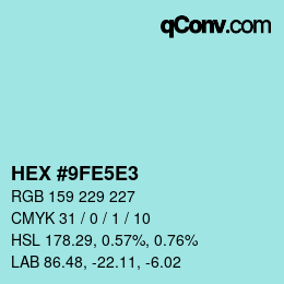 Farbcode: HEX #9FE5E3 | qconv.com