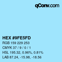 カラーコード: HEX #9FE5FD | qconv.com