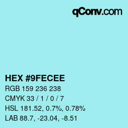Color code: HEX #9FECEE | qconv.com