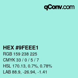 Color code: HEX #9FEEE1 | qconv.com