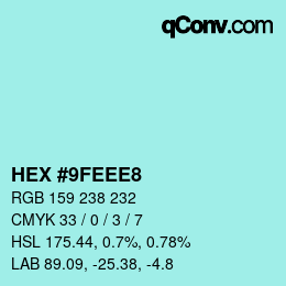 Color code: HEX #9FEEE8 | qconv.com