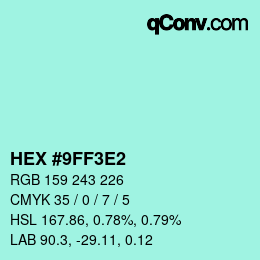 カラーコード: HEX #9FF3E2 | qconv.com