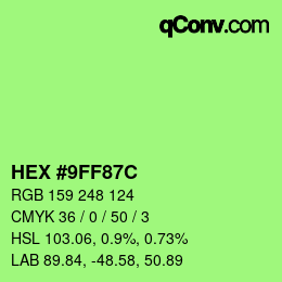 カラーコード: HEX #9FF87C | qconv.com