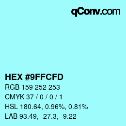 カラーコード: HEX #9FFCFD | qconv.com