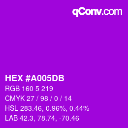 カラーコード: HEX #A005DB | qconv.com
