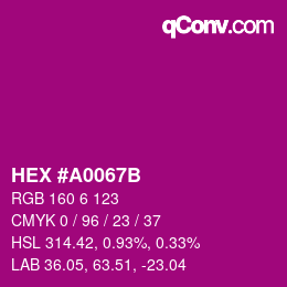 カラーコード: HEX #A0067B | qconv.com