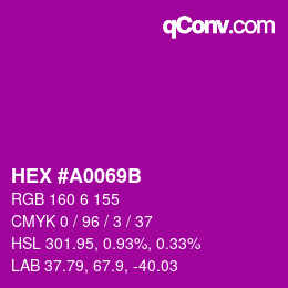 Color code: HEX #A0069B | qconv.com