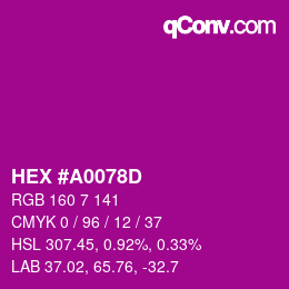 カラーコード: HEX #A0078D | qconv.com