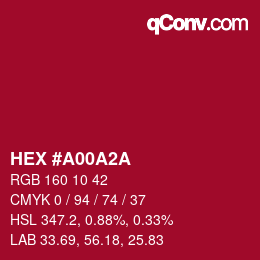 颜色代码: HEX #A00A2A | qconv.com