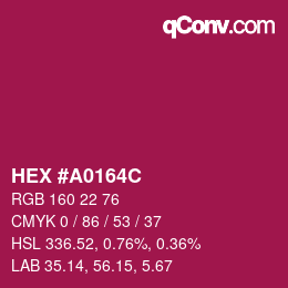 カラーコード: HEX #A0164C | qconv.com