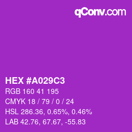 Color code: HEX #A029C3 | qconv.com