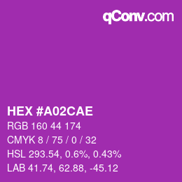 カラーコード: HEX #A02CAE | qconv.com