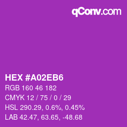 カラーコード: HEX #A02EB6 | qconv.com