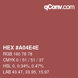 Color code: HEX #A04E4E | qconv.com