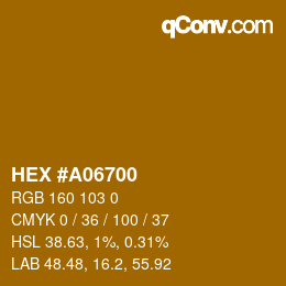 Farbcode: HEX #A06700 | qconv.com