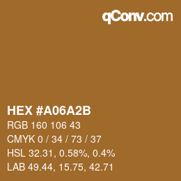 Color code: HEX #A06A2B | qconv.com