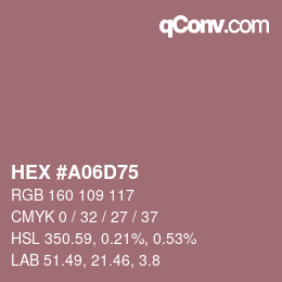 Color code: HEX #A06D75 | qconv.com