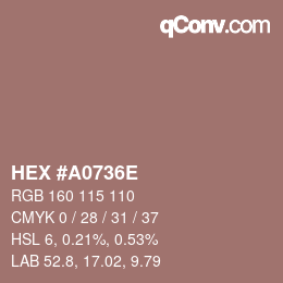 颜色代码: HEX #A0736E | qconv.com
