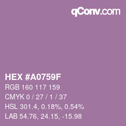 Farbcode: HEX #A0759F | qconv.com