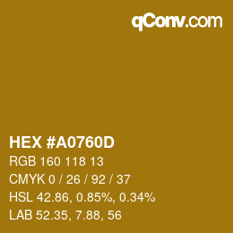 カラーコード: HEX #A0760D | qconv.com