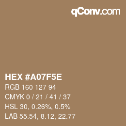 Farbcode: HEX #A07F5E | qconv.com