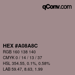 カラーコード: HEX #A08A8C | qconv.com