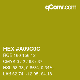 Color code: HEX #A09C0C | qconv.com