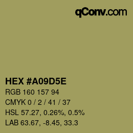 カラーコード: HEX #A09D5E | qconv.com