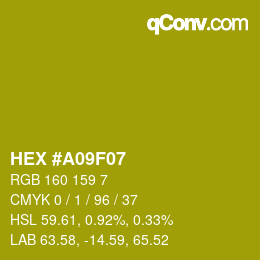 カラーコード: HEX #A09F07 | qconv.com