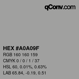 カラーコード: HEX #A0A09F | qconv.com