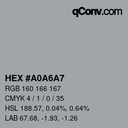 颜色代码: HEX #A0A6A7 | qconv.com