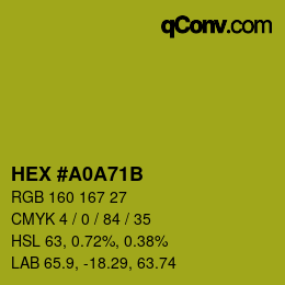 颜色代码: HEX #A0A71B | qconv.com