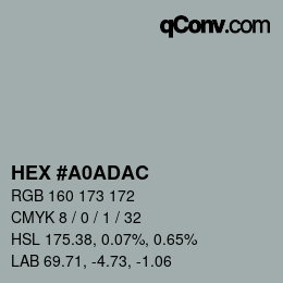 カラーコード: HEX #A0ADAC | qconv.com