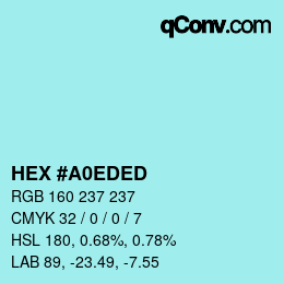 カラーコード: HEX #A0EDED | qconv.com